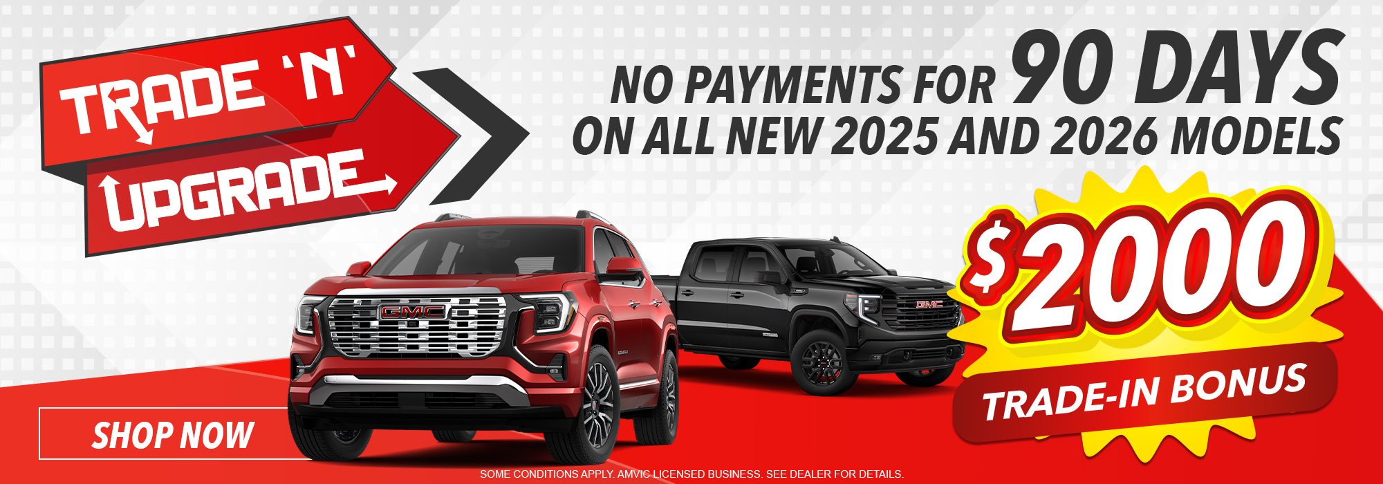 Trade 'N' Upgrade sale banner featuring three GMC vehicles, offering 0% financing and no payments for 90 days on 2025-2026 models.