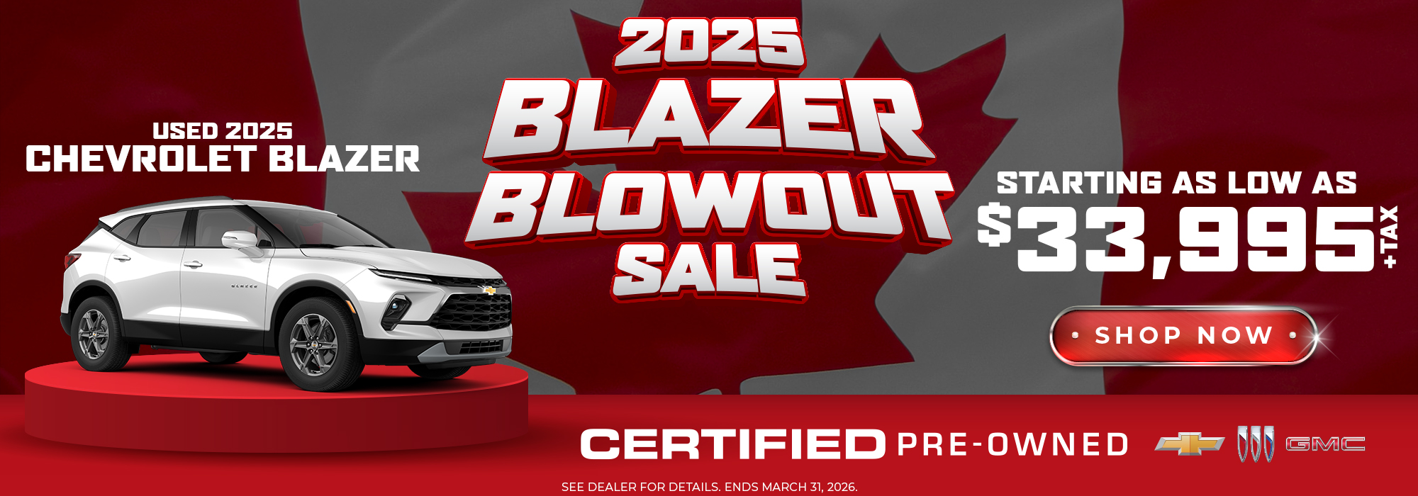 2025 Chevrolet Blazer Blowout Sale banner. Price starts at $33,000 plus tax. Certified pre-owned. Ends March 31, 2026.