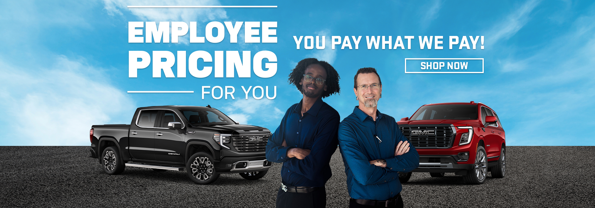 Employee pricing event promotion with two men, black and red GMC trucks, and "You Pay What We Pay" text.