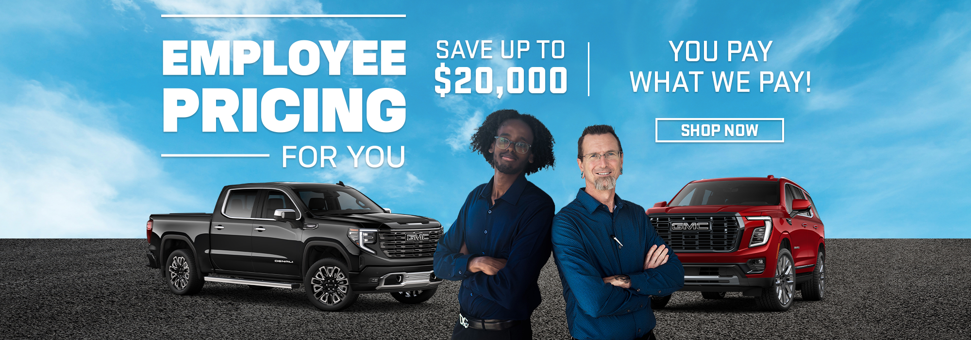 Employee pricing event promotion with two men, black and red GMC trucks, and "You Pay What We Pay" text.