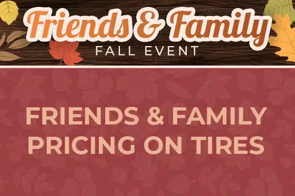 Family &#038; Friends Pricing on Tires