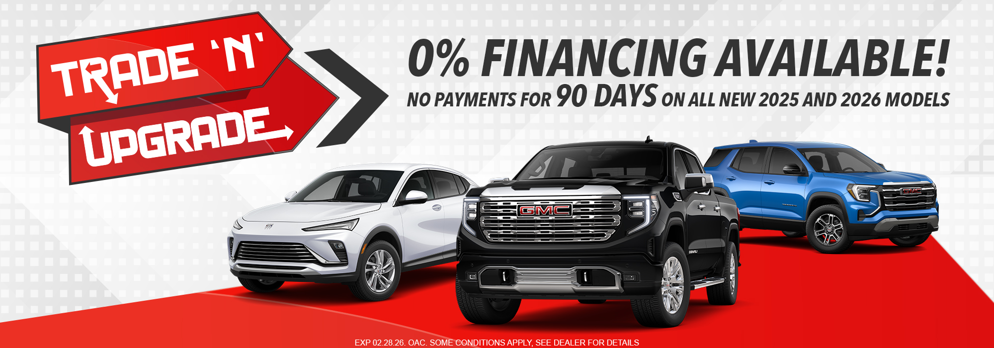 Trade 'N' Upgrade sale banner featuring three GMC vehicles, offering 0% financing and no payments for 90 days on 2025-2026 models.