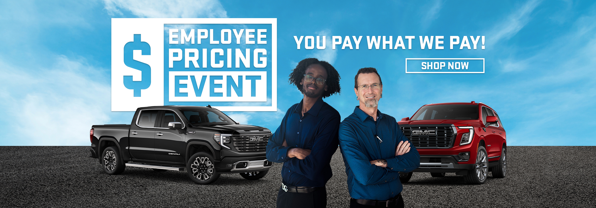 Employee pricing event promotion with two men, black and red GMC trucks, and "You Pay What We Pay" text.